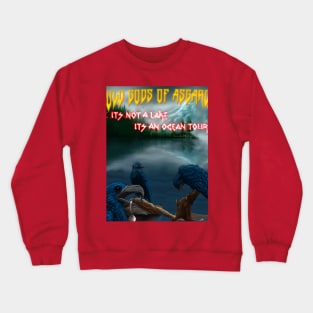 It’s Not A Lake, It’s An Ocean Tour Crewneck Sweatshirt